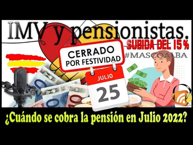 cuando se cobra la pension en julio