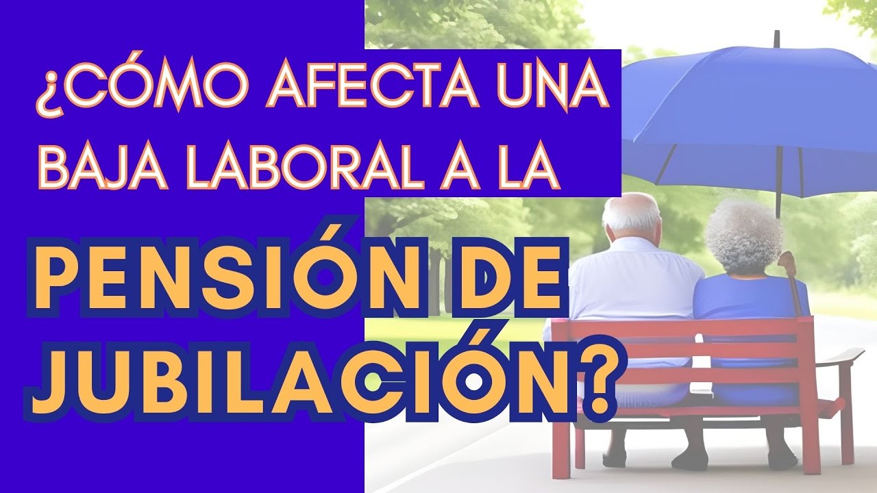 te puedes jubilar estando de baja