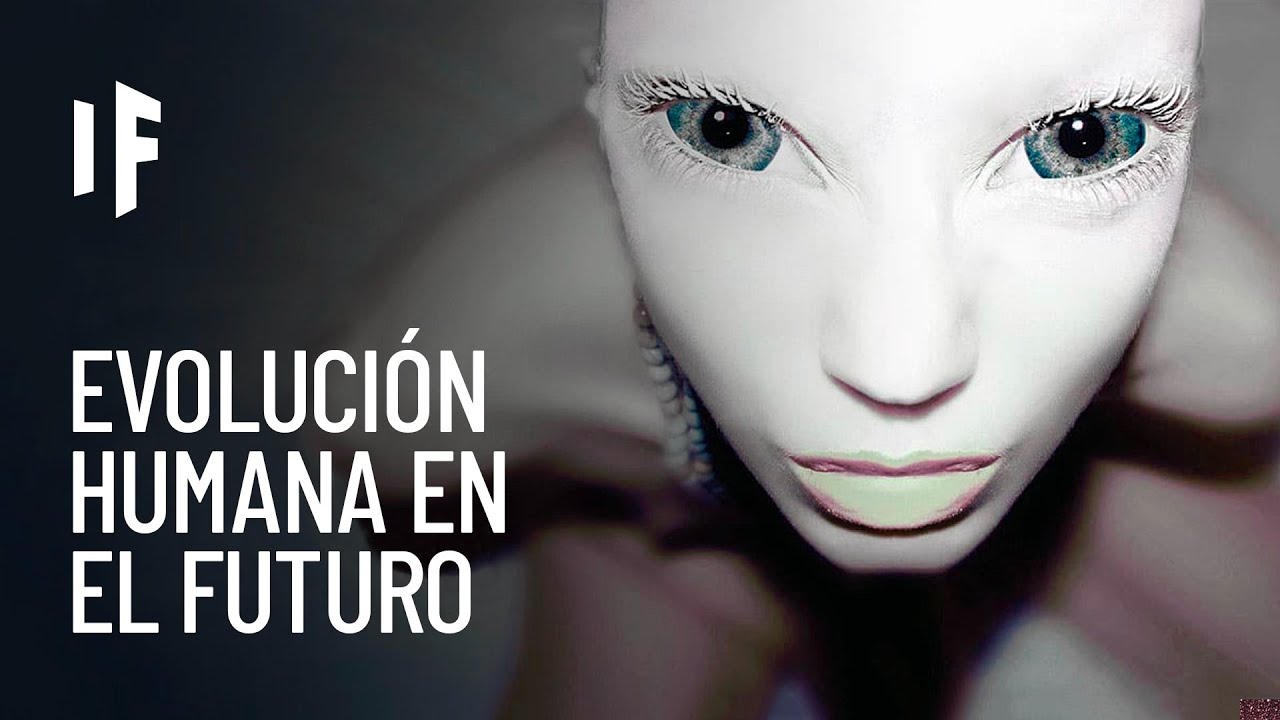 como sera el ser humano en el futuro