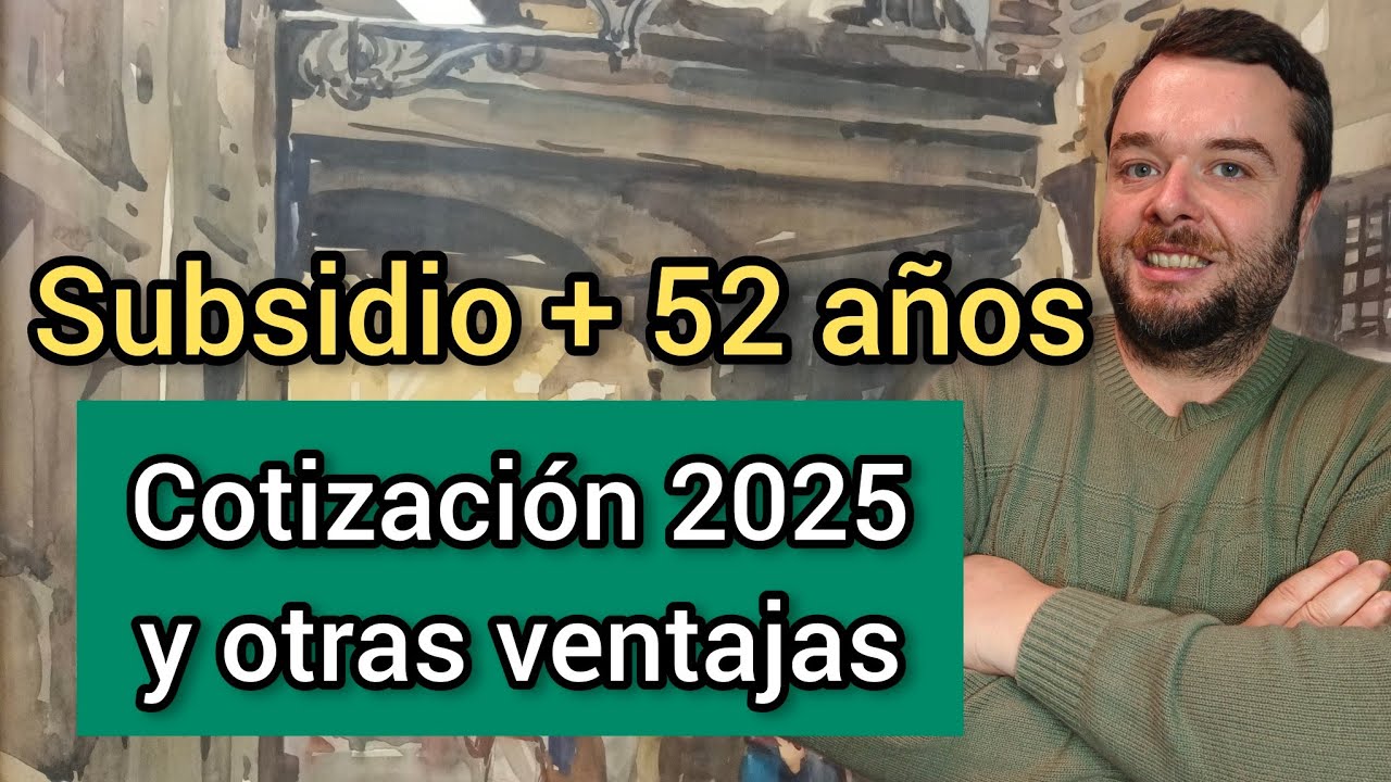 cuando sube el subsidio mayores 52 años
