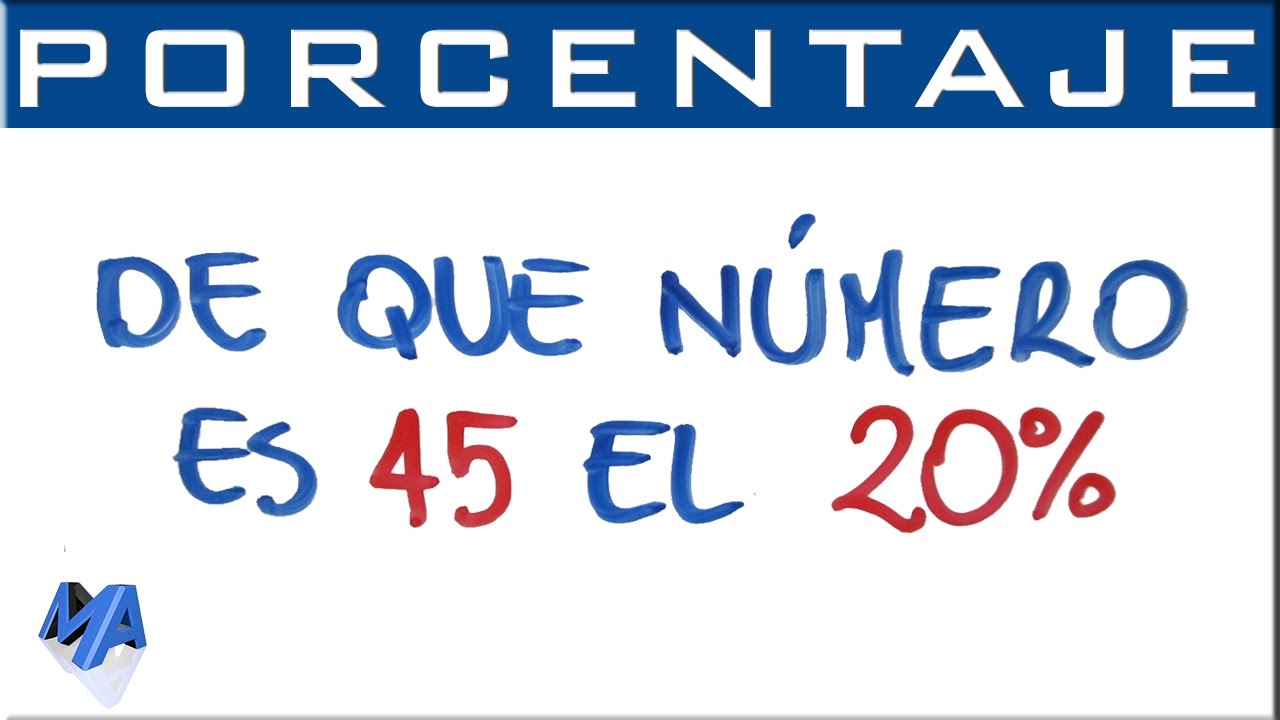de cuál cantidad es 45 el 18