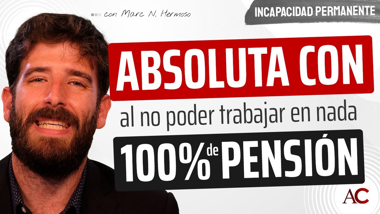 ventajas de ser pensionista por incapacidad permanente absoluta