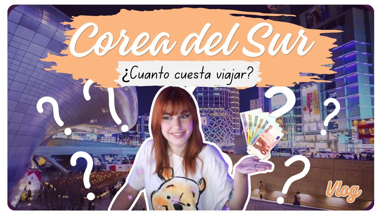 viajar a corea del sur desde españa