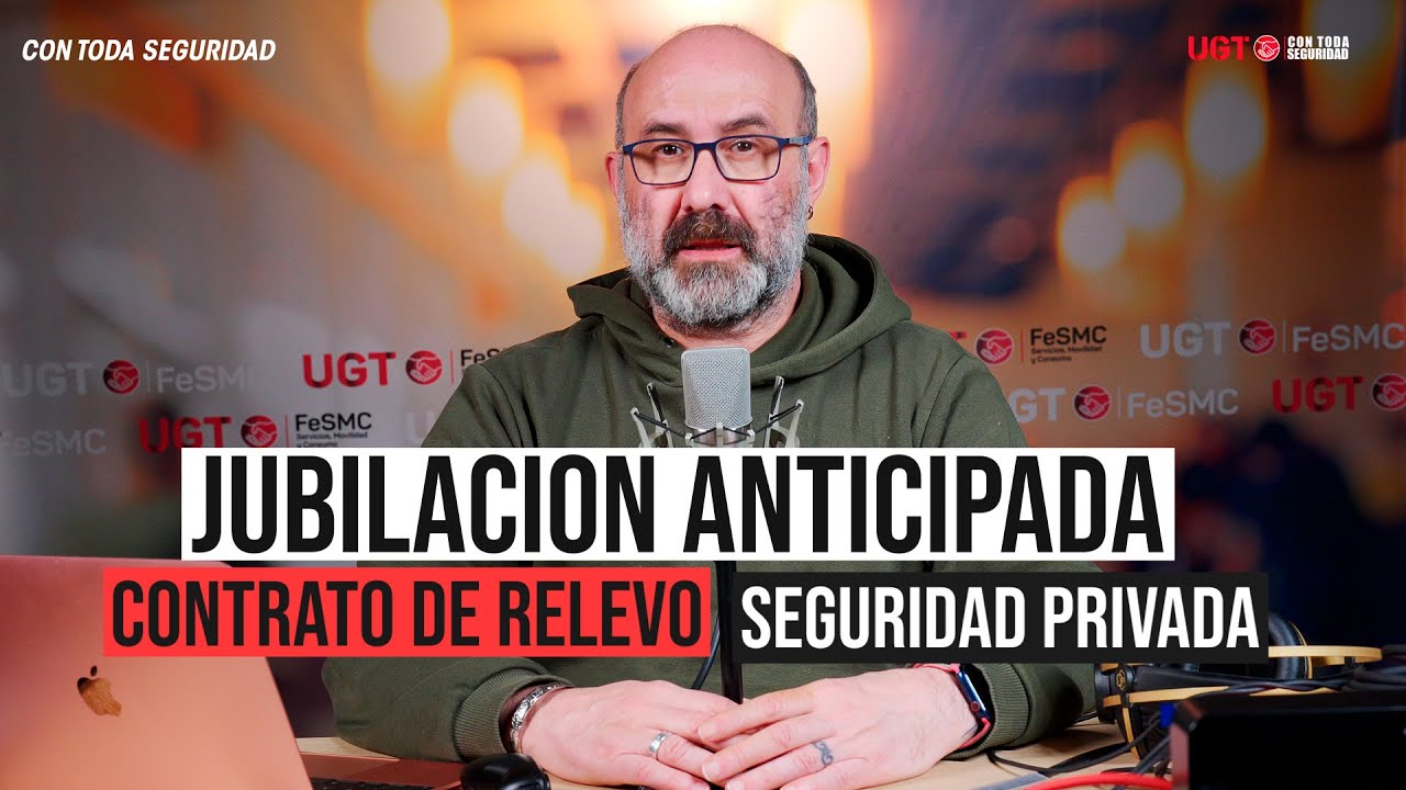 acuerdo jubilación anticipada vigilantes de seguridad
