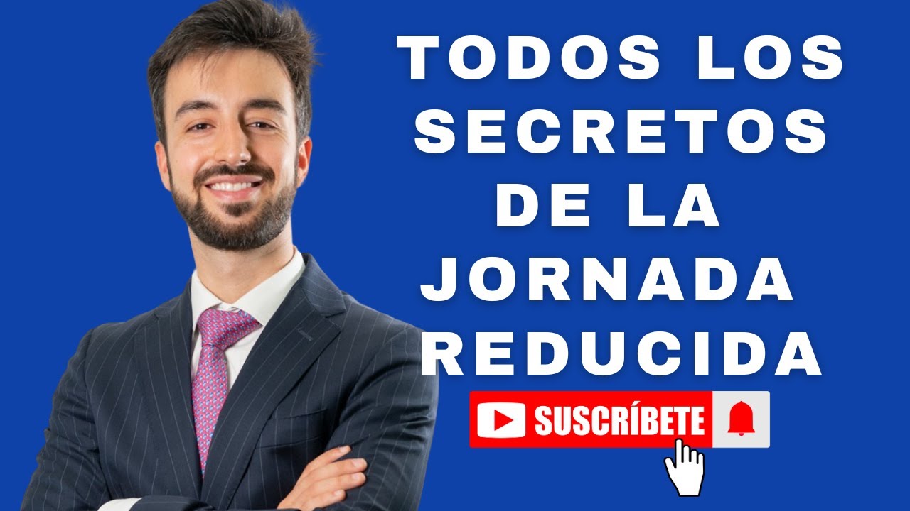 ampliación reducción de jornada hasta los 14 años