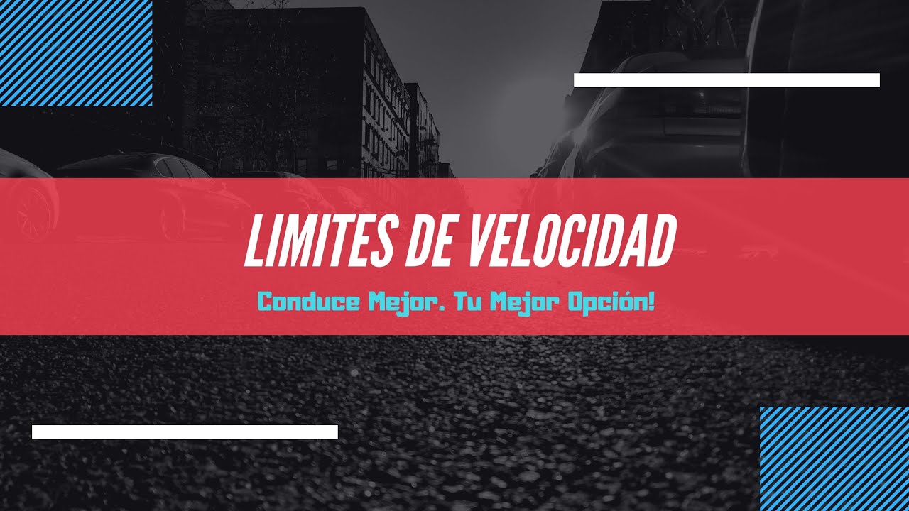 los limites de velocidad que se establecen para una via