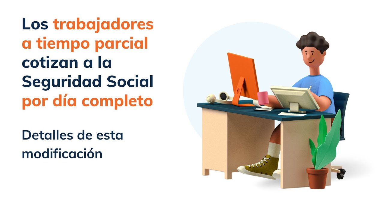 contrato a tiempo parcial cotización seguridad social