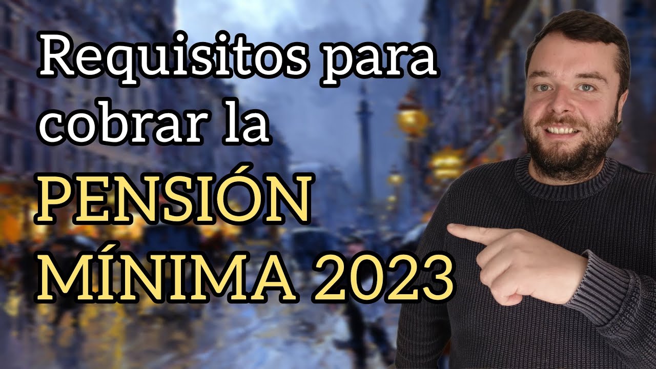 cual es la pensión mínima de jubilación
