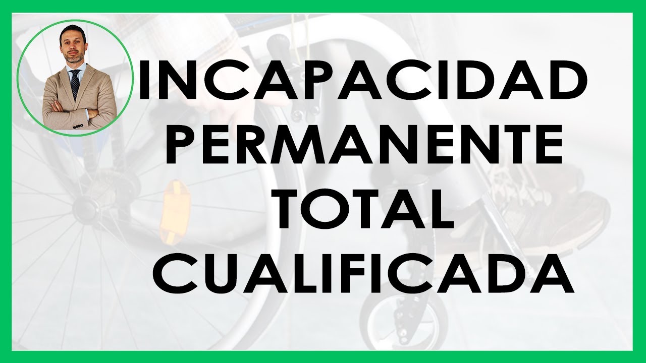 incapacidad permanente total cualificada y jubilación