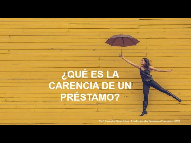 que es la carencia en un prestamo