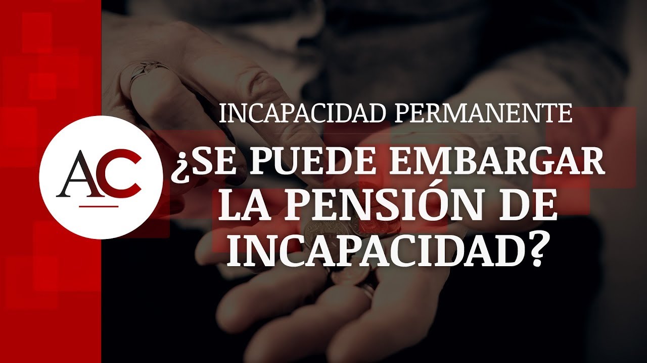 se puede embargar una pension por discapacidad