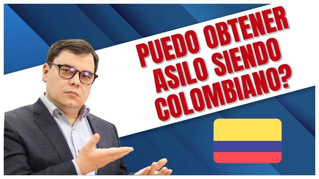 como pedir asilo en españa siendo colombiano