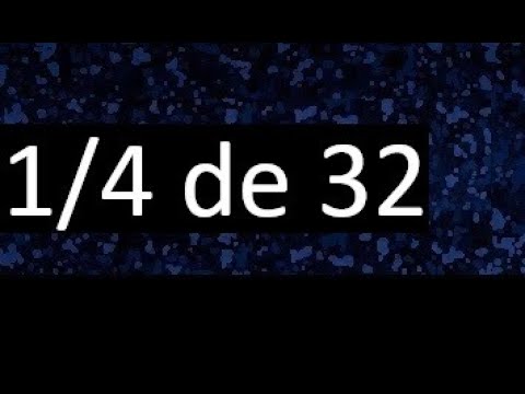 como se dice 32 en fracciones