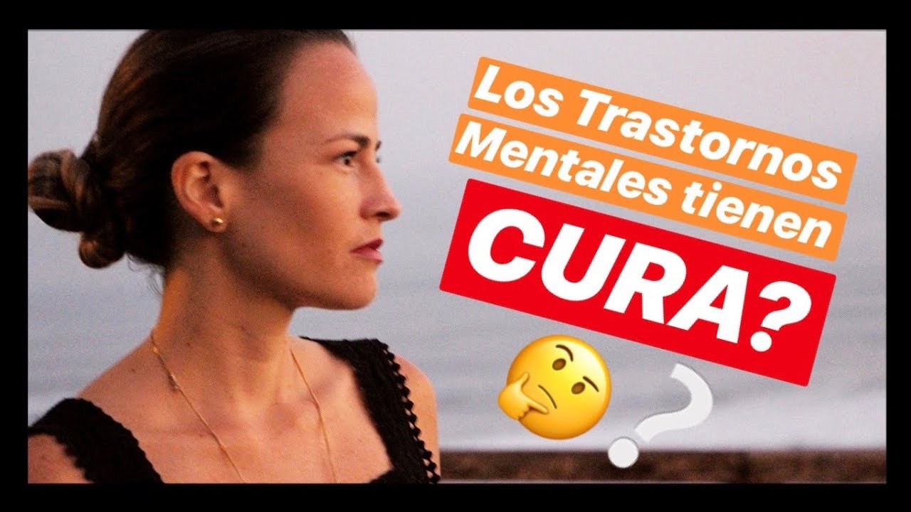 hay cura para las enfermedades mentales