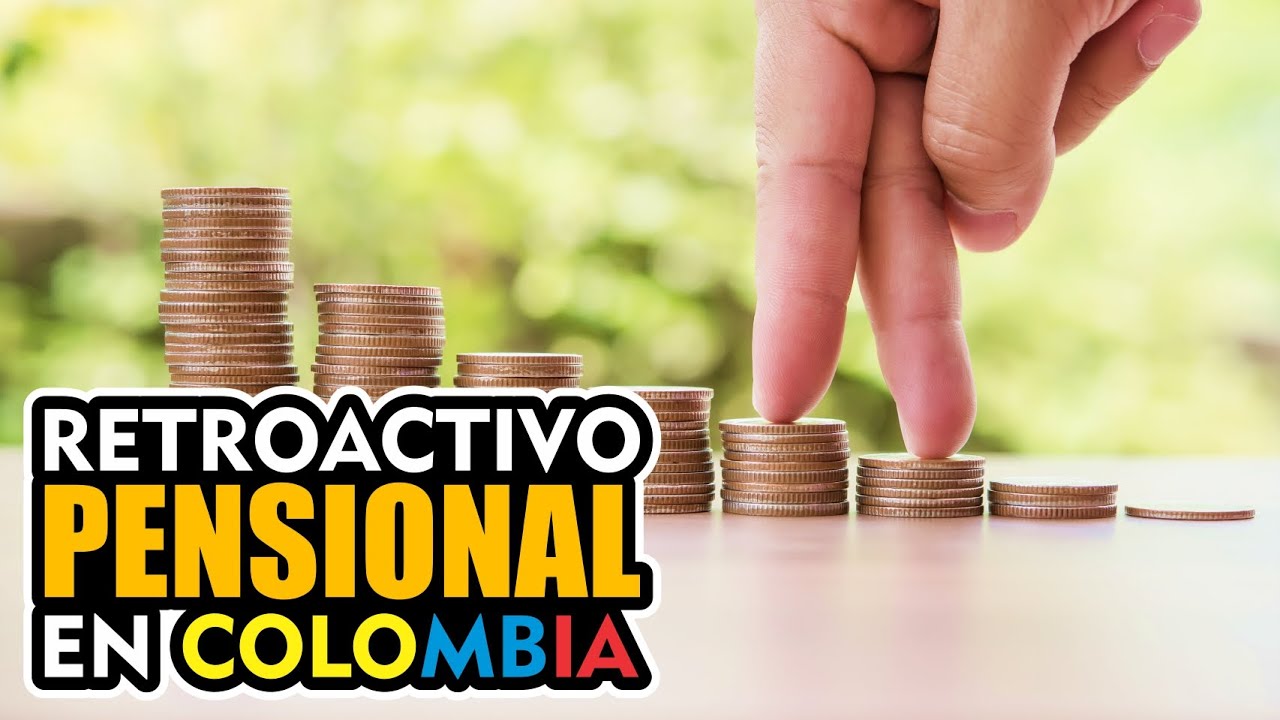 las pensiones se pagan con retroactivo