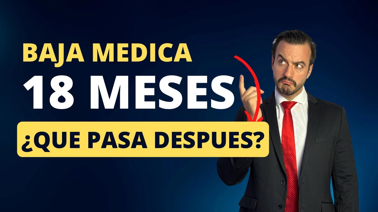 pedir la baja después de 18 meses