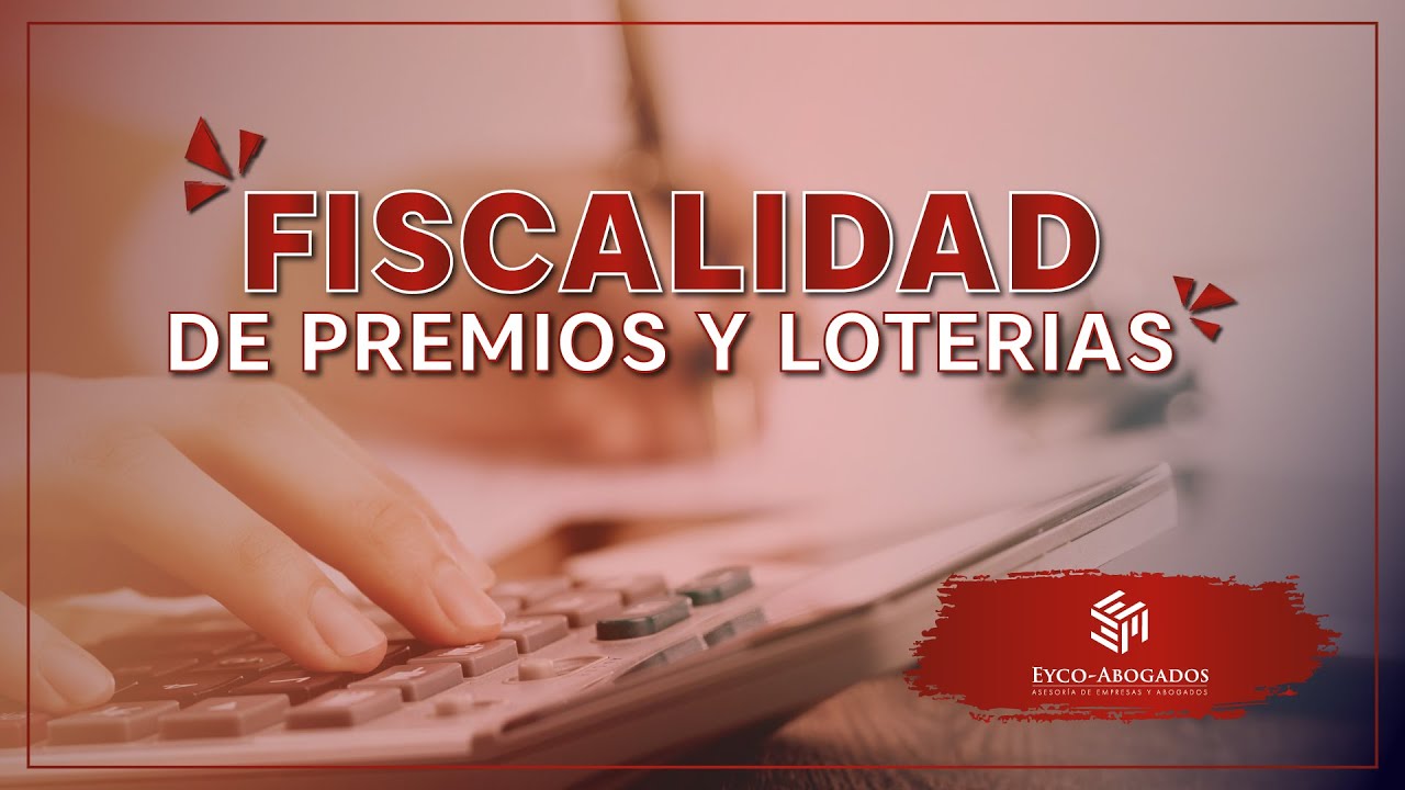 a partir de que cantidad hay que declarar un premio