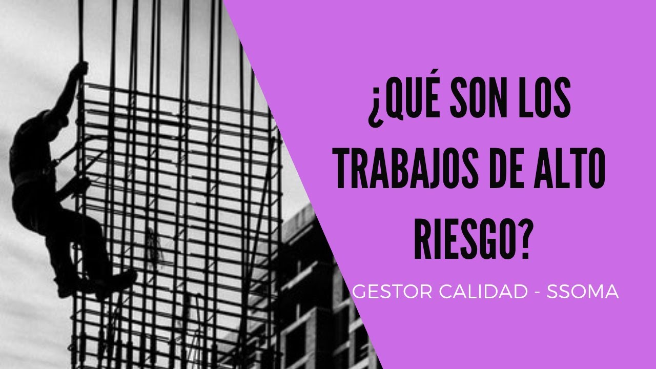 clasificacion de los trabajos de alto riesgo