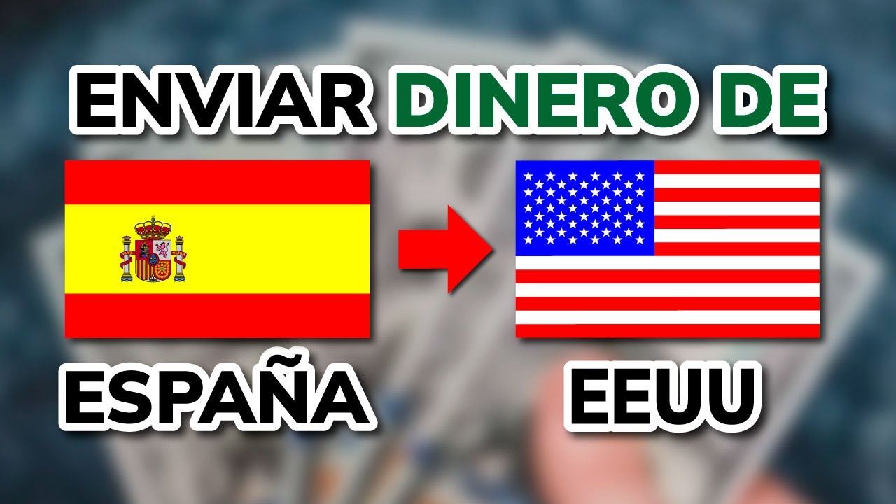 enviar dinero a estados unidos desde españa