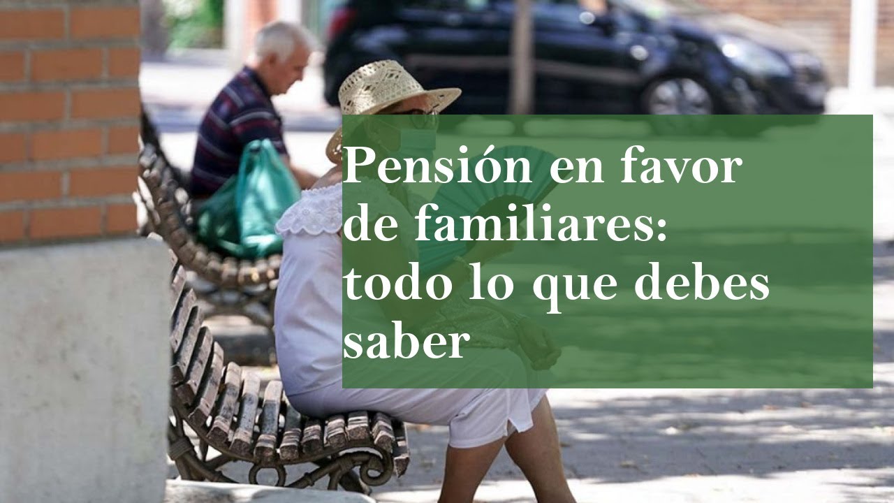 pensión en favor de familiares cuantía