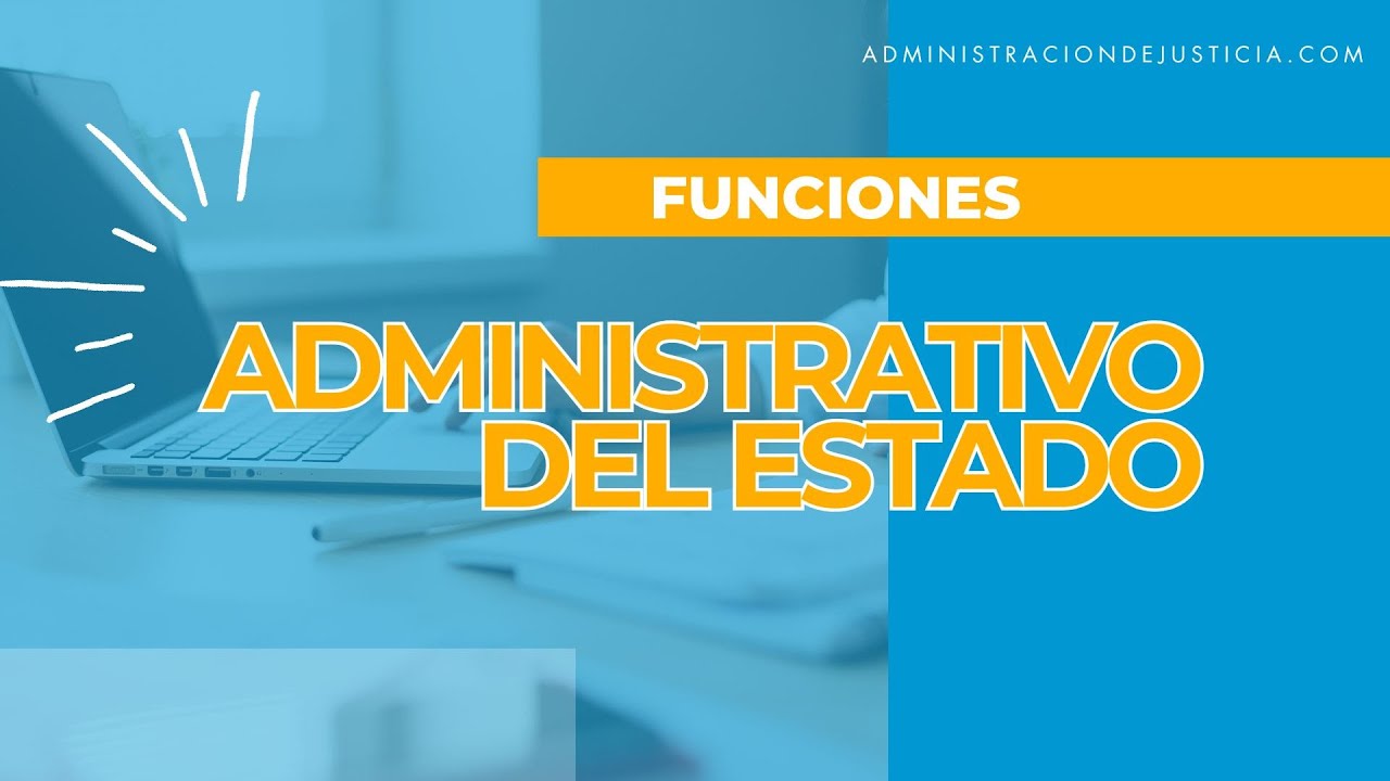 que hace un administrativo del estado